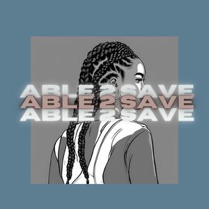 Able 2 Save