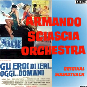 Sofisticato amore (Original Score from the Film "Gli eroi di ieri …oggi … e domani")