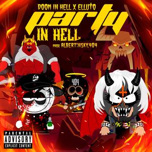 Party in Hell (feat. ELLUTO & Albertinsky.404)
