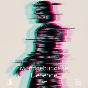 Mondgebundene Liebende