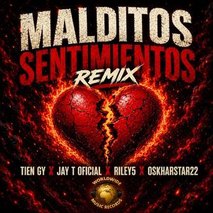 MALDITOS SENTIMIENTOS (feat. RILEY5, JEY T & OSKHARSTAR22)