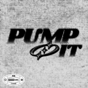 Pump It