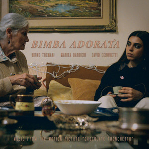 Bimba adorata (Music from the Motion Picture "Chocolate Tronchetto")