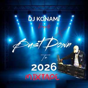 Bust Down To 2026 (Mixtape)