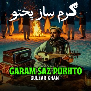 Garam Saz Pukhto