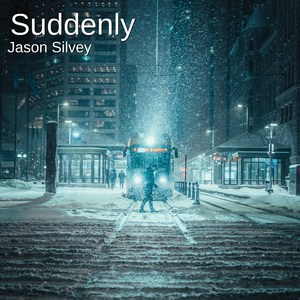Suddenly