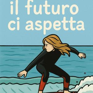 Il Futuro ci aspetta