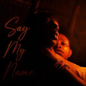 Say my Name (feat. Priscy)