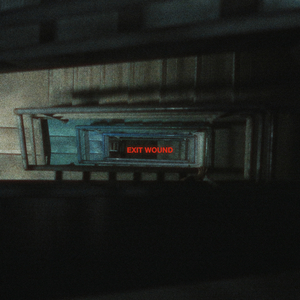 Exit Wound