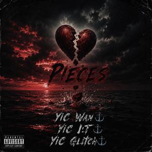 Pieces (YiC Glitch, YiC LT & YiC Wan)