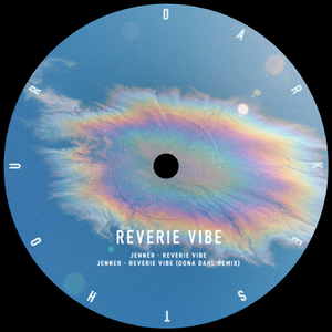 Reverie Vibe (Öona Dahl Remix)