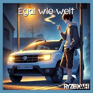 Egal wie weit