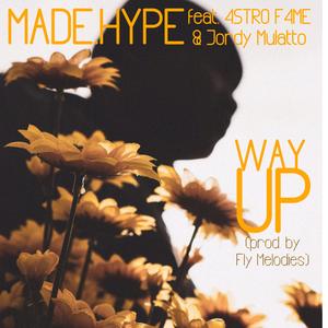 Way Up (feat. 4stro F4me & Jordy Nino)