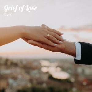 Grief of Love