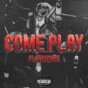 Come Play (Playmobus)