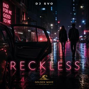 Reckless