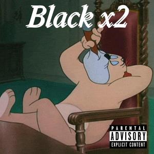 Black x2