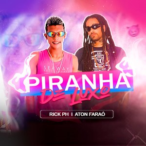 Piranha de Luxo
