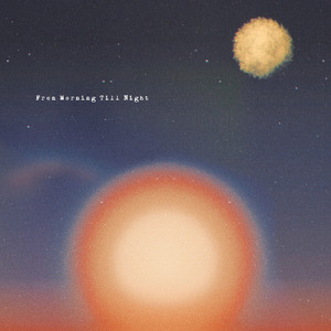 From Morning Till Night