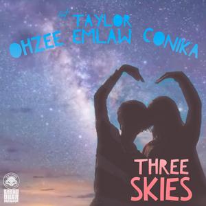 Three Skies (feat. Taylor Emlaw & Conika)