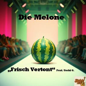 Die Melone
