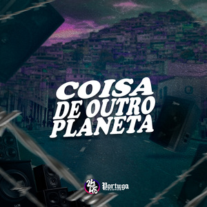 Coisa de Outro Planeta