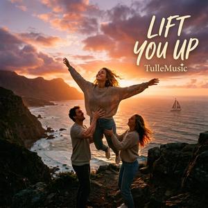 Lift You Up