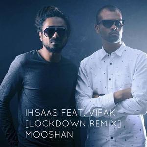 Ihsaas (feat. Vifak) (Lockdown Remix) (Lockdown Remix)
