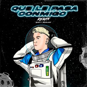 Que Le Pasa Conmigo (Remix)