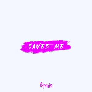 Saved Me