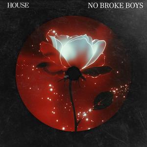 NO BROKE BOYS (HOUSE)