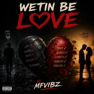 WETIN BE LOVE