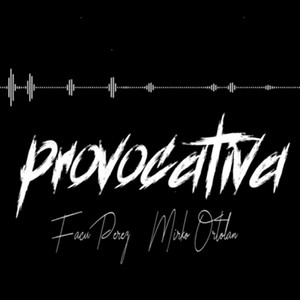 Provocativa