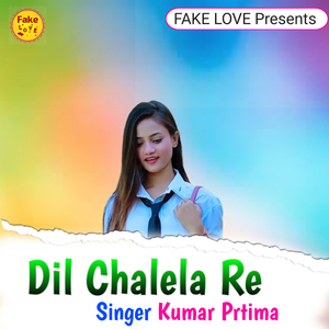 Dil Chalela Re