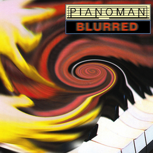 Blurred (Pianoman Original Club Mix)
