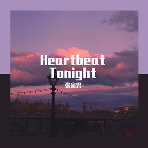 Heartbeat Tonight