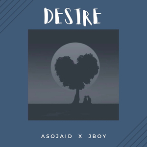 Desire (feat. Jboy)