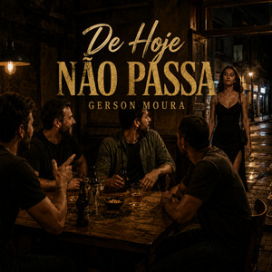 De Hoje Não Passa