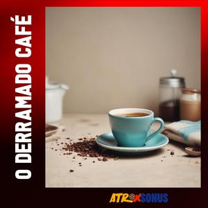 O Derramado Café