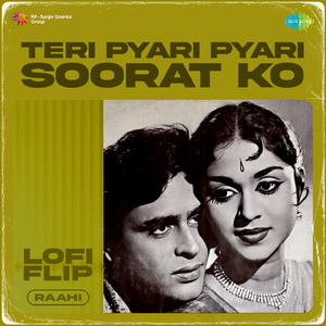 Teri Pyari Pyari Soorat Ko LoFi Flip