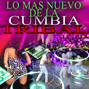 Lo Mas Nuevo De La Cumbia Tribal Wepa