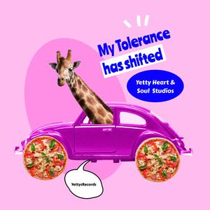 My Tolerance Has Shifted