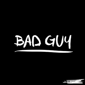 Bad Guy