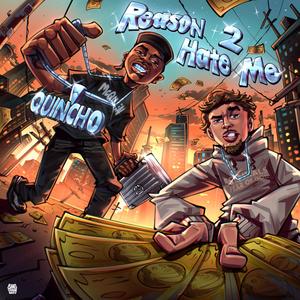 Reason 2 Hate Me (feat. Quin Nfn)