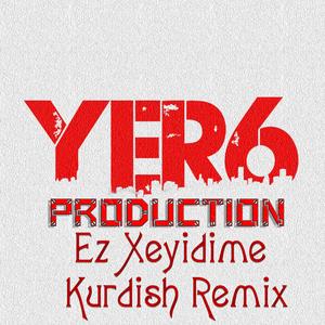 Ez Xeyidime (Kurdish Remix)