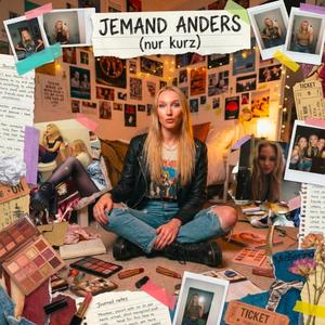 JEMAND ANDERS (nur kurz)