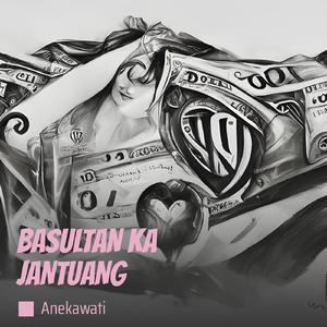 BASULTAN KA JANTUANG