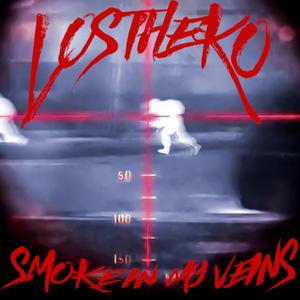 SMOKE IN MY VEINS