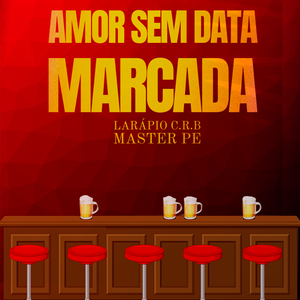 Amor Sem Data Marcada