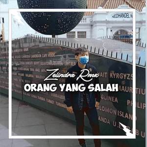 Orang Yang Salah (Remix)